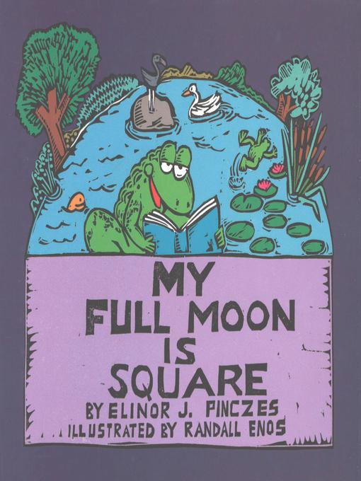 Title details for My Full Moon is Square by Elinor J Pinczes - Available